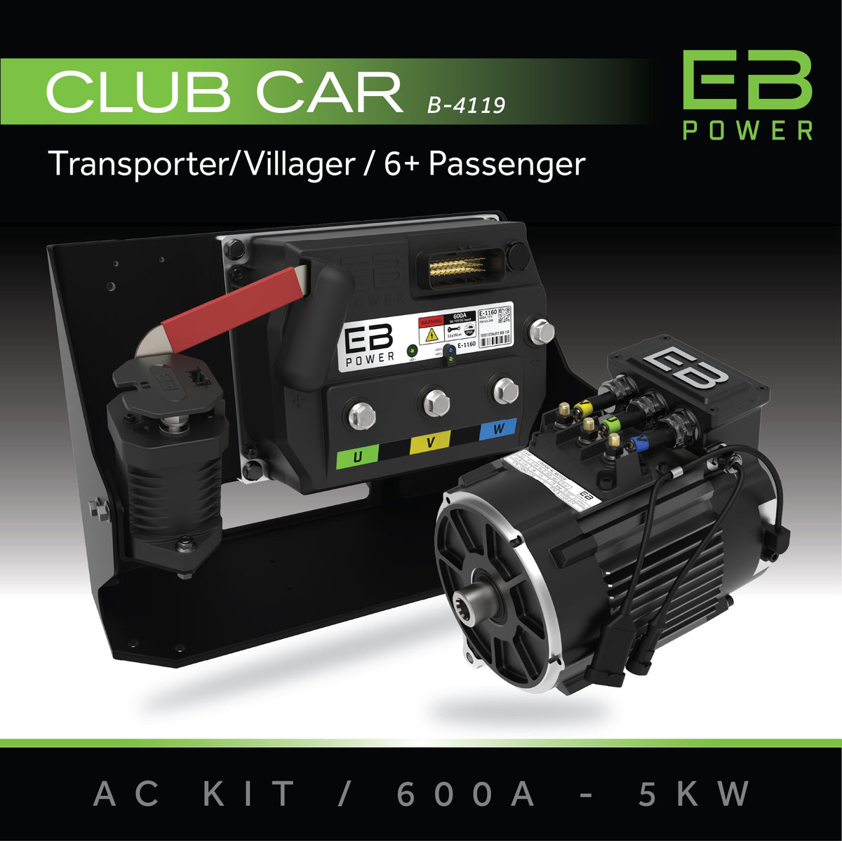 EB Power AC Kit / 600A + 5kW / Club Car Transporter/Villager / 6 Passenger